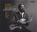 MUSICAL PROPHET , Eric Dolphy
