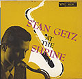 At Th Shrine, Stan Getz