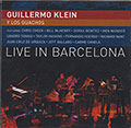 Y LOS GUACHOS, Guillermo Klein