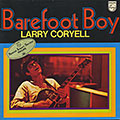 Barefoot Boy, Larry Coryell