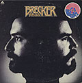 THE BRECKER BROS , Michael Brecker , Randy Brecker ,  Brecker Brothers