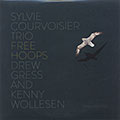FREE HOOPS , Sylvie Courvoisier