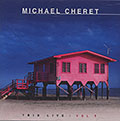 TRIO LIVE Vol.1, Michael Cheret