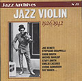 JAZZ VIOLIN , Svend Asmussen , Emilio Caceres , St�phane Grappelli , Ray Nance , Stuff Smith , Eddie South , Joe Venuti , Michel Warlop