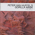 GORILLA MASK HOWL!, Peter Van Huffel