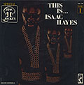 THS IS� ISAAC HAYES , Isaac Hayes