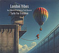 London Vibes - Suite For Freedom, Tom Ollendorff , Fabrice Tarel 