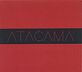 ATACAMA, Victor Gonon , Maxime  Isoard , Ana�l Noury , Bruno Rougevin-Baville