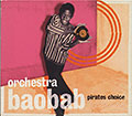pirate choice,  Orchestra Baobab