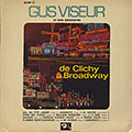 DE CLICHY A BROADWAY, Gus Viseur