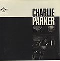 CHARLIE PARKER, Charlie Parker