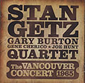 THE VANCOUVER CONCERT , Stan Getz