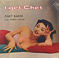 I GET CHET ..., Chet Baker