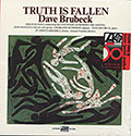 TRUTH IS FALLEN , Dave Brubeck