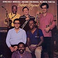 BeBop and Beyond, George Cables , Warren Gale , John Handy , Mel Martin