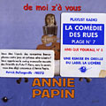 de moi z'a vous, Annie Papin