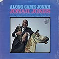 Along came Jonah, Jonah Jones