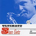 Ultimate Stan Getz, Stan Getz