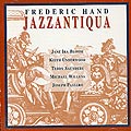jazzantiqua, Frederic Hand