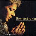 Remembrance, Trilok Gurtu