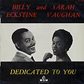 Dedicated to you, Billy Eckstine , Sarah Vaughan