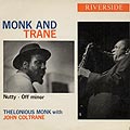 Monk and Trane, John Coltrane , Thelonious Monk