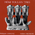 R�mi toulon trio, R�mi Toulon