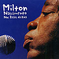 nos bailes da vida, Milton Nascimento