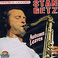 autumn leaves, Stan Getz