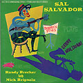 Bernie's tunes, Sal Salvador