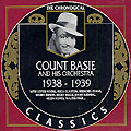 Count Basie and his orchestra 1938 - 1939, Count Basie