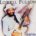 hold on, Lowell Fulson