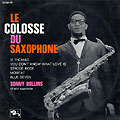Le colosse du saxophone, Sonny Rollins