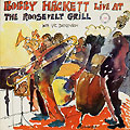 Live at the Roosevelt grill, Bobby Hackett