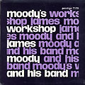 moody's workshop, James Moody