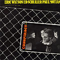 Conspiracy, Paul Motian , Ed Schuller , Eric Watson