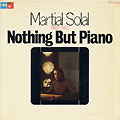 Nothing but piano, Martial Solal