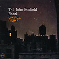 up all night, John Scofield
