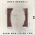 High won - high two, Dave Burrell
