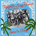Here To Stay,  Rebirth Jazz Band