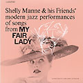 My fair lady, Shelly Manne