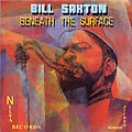 Beneath the surface, Bill Saxton