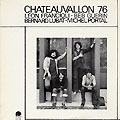 Chateauvallon 76, Lon Francioli , Beb Gurin , Bernard Lubat , Michel Portal