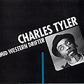 mid western drifter, Charles Tyler