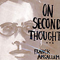 on second thought, Franck Amsallem