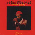 Crole gypsy, Roland Brival