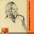 Direct from original SP vol.1, Charlie Parker