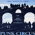 Punk Circus, Eric Watson