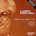 Monk, Trane, Miles & Me, Larry Corryell