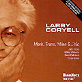 Monk, Trane, Miles & Me, Larry Corryell